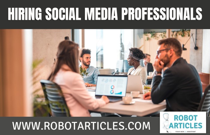 The Challenges of Hiring Social Media Professionals