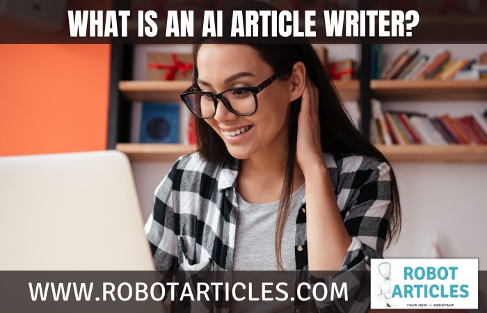 What Is An AI Article Writer?