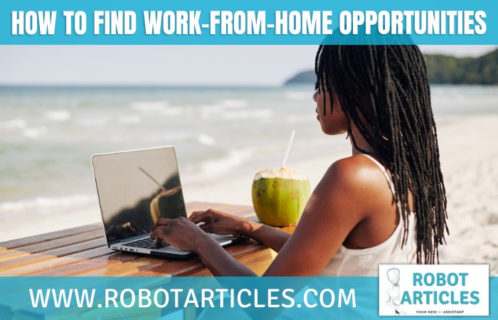 How To Find Work-From-Home Opportunities