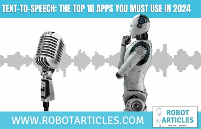 Text-to-Speech: The Top 10 Apps You Must Use in 2024