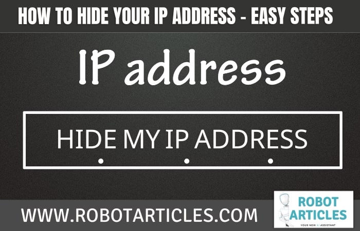 How to Hide Your IP Address - Easy Steps